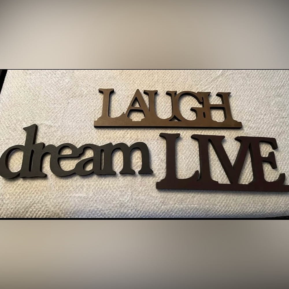 Decorative signs. Dream, laugh, live. Freestanding or hang.